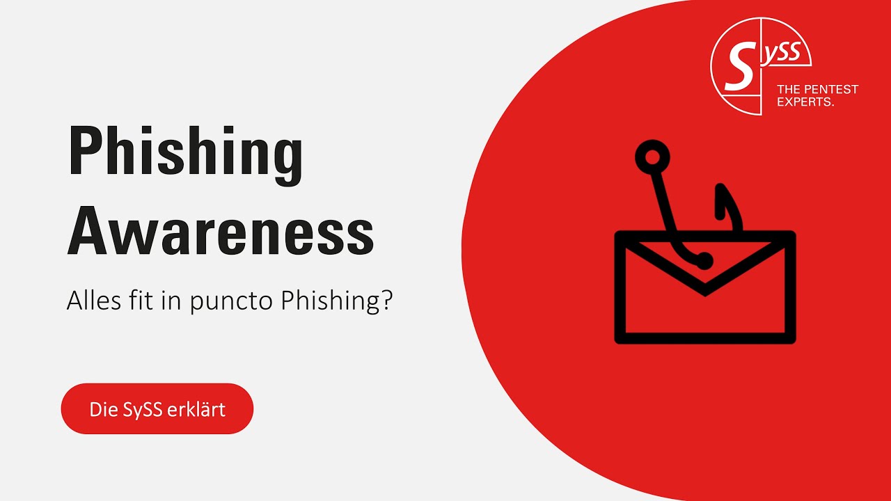 Phishing Awareness: Alles fit in puncto Phishing? | Die SySS erklärt