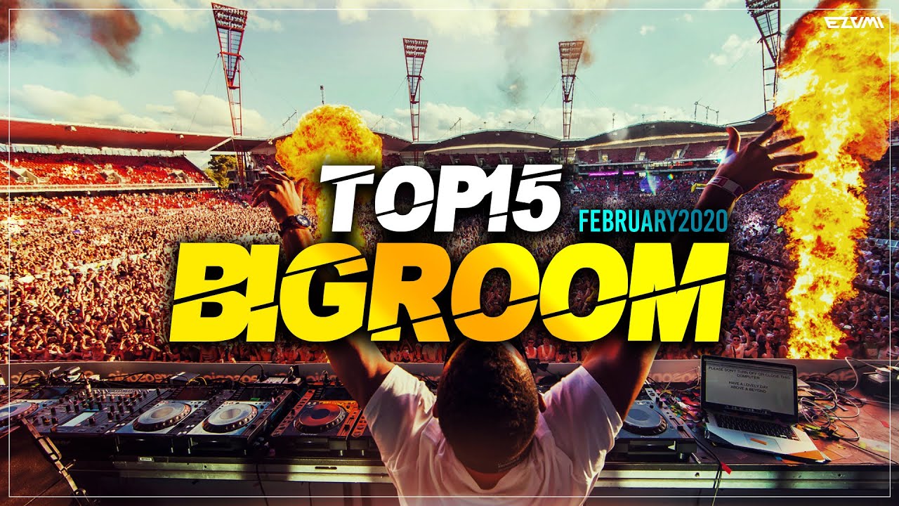 Sick Big Room Drops 👍 February 2020 [Top 15] | EZUMI