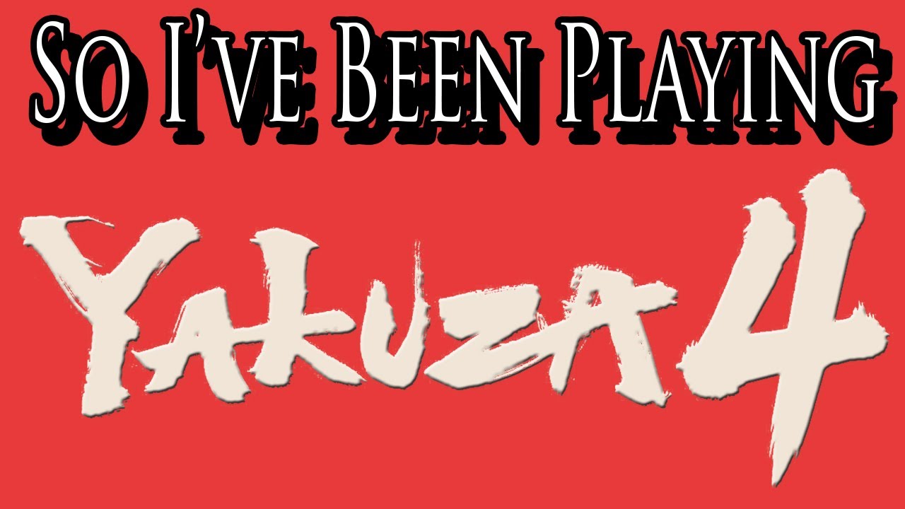 So I've Been Playing: YAKUZA 4 [ Review PS3 ]