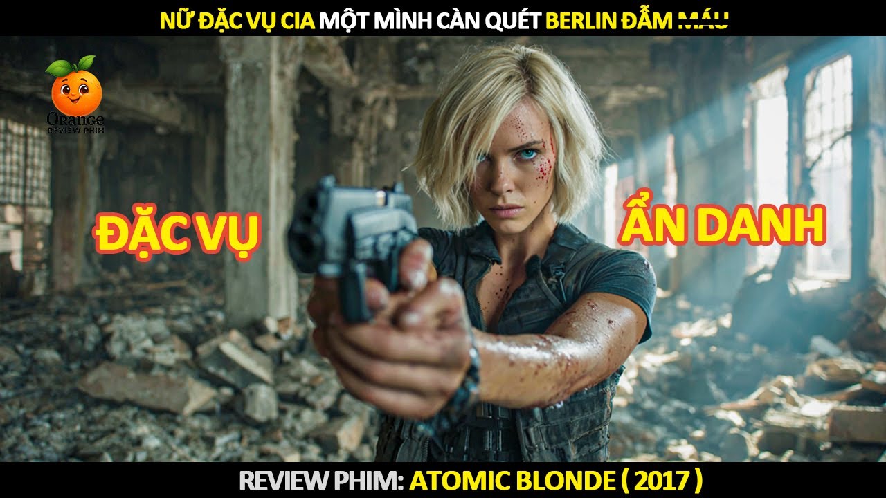 Nữ Đặc Vụ CIA Một Mình Càn Quét Berlin Đẫm Máu