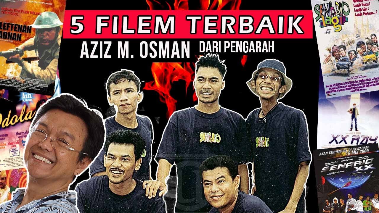 5 FILEM TERBAIK DARI AZIZ M. OSMAN (HadamProject)