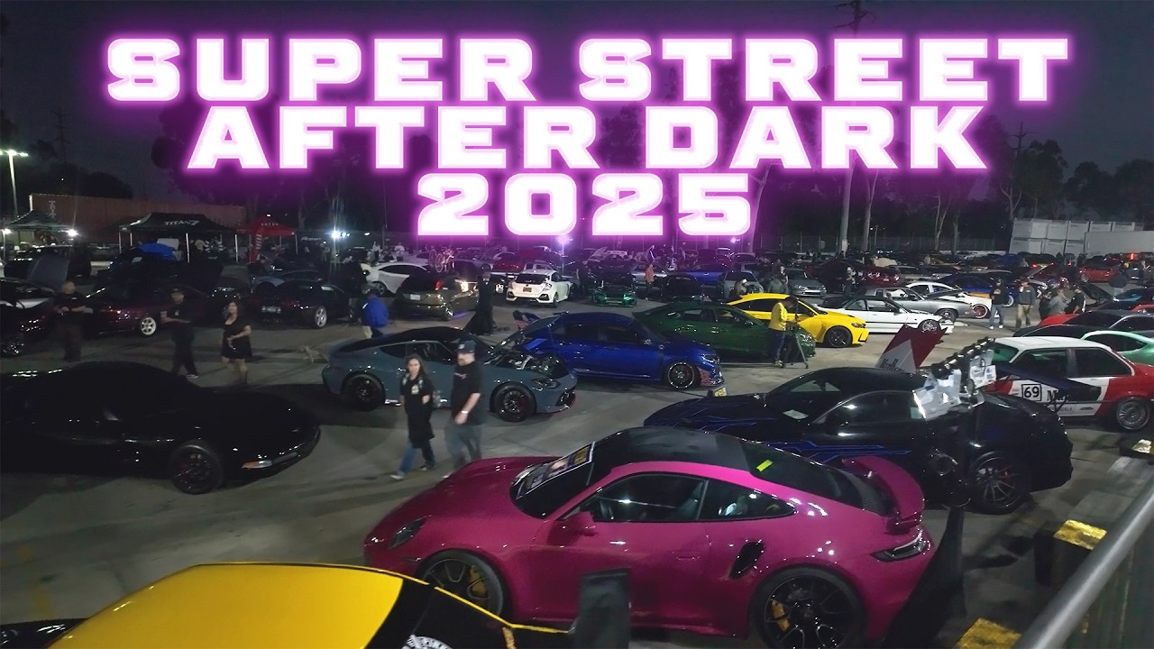 Super Street After Dark 2025 : Full Show Walkthrough