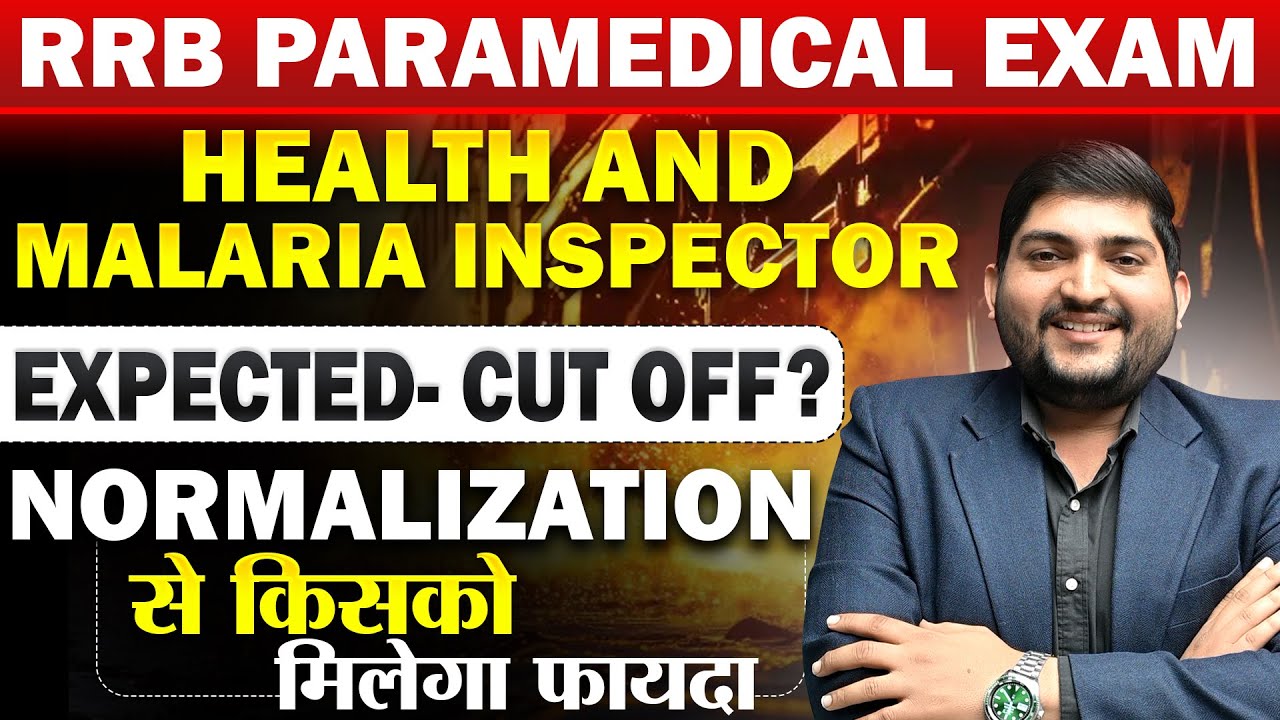 RRB Paramedical Normalization & cutoff 2025| health Malaria Inspector🔥 RRB Paramedical result 2025