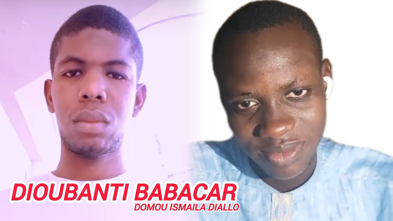 SERIGNE KHADIM NDIAYE DIOUBANTI BABACAR (DOMOU ISMAILA DIALLO)