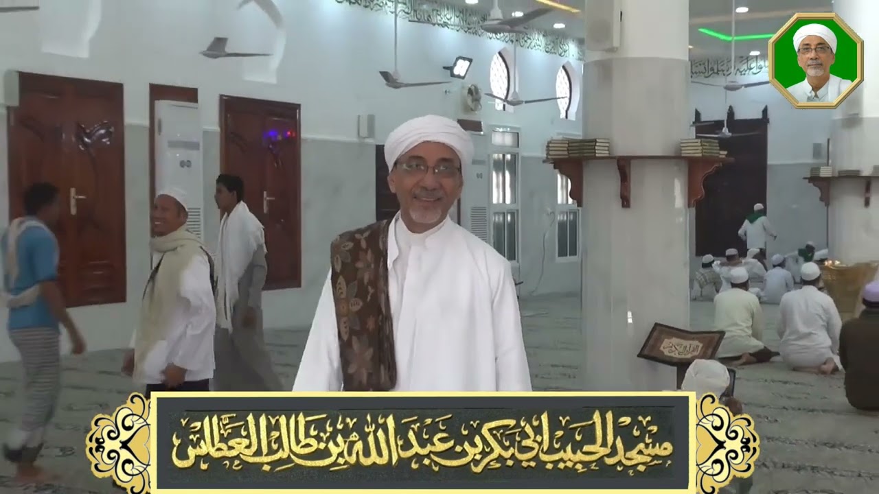 (1)افتتاح عمارةوتوسعة مسجد الحبيب أبوبكر بن عبدالله العطاس بحريضه