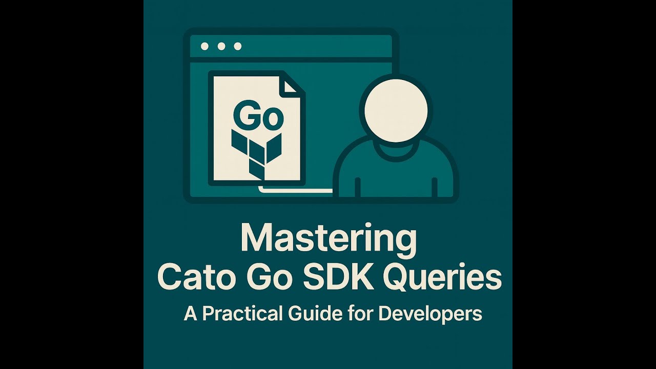 Mastering Cato Go SDK Queries: A Practical Guide for Developers