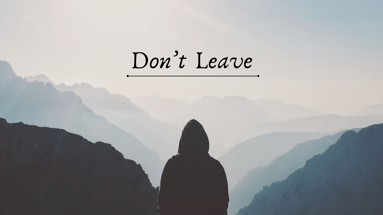 Don’t Leave – Emotional Lo-Fi Song | Late Night Sad Vibes