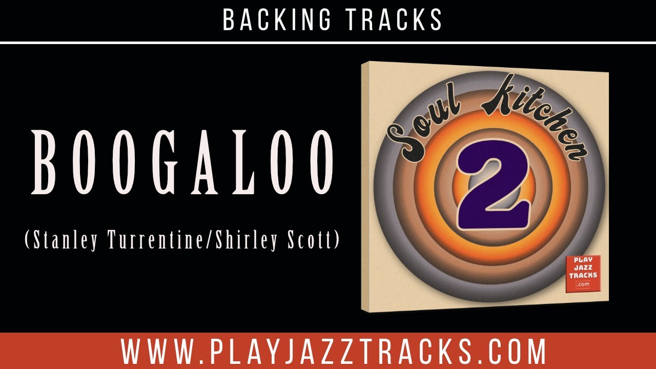 Boogaloo - Soul Jazz Groove Backing Track