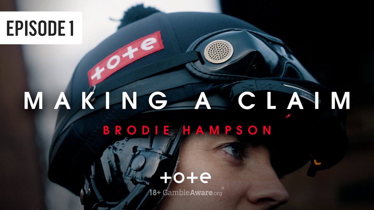 Brodie Hampson: Making A Claim | Episode 1 featuring Brodie Hampson & Archie Watson | Tote