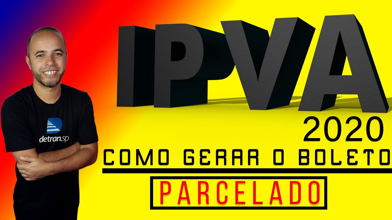 Como Gerar o Boleto do  IPVA Parcelado 2020