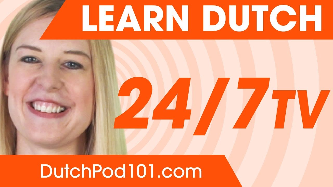 Learn Dutch in 24 Hours with DutchPod101 TV