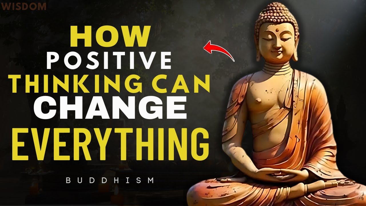 The Power of Positive Thinking &ndash; Buddhism Wisdom for Inner Peace