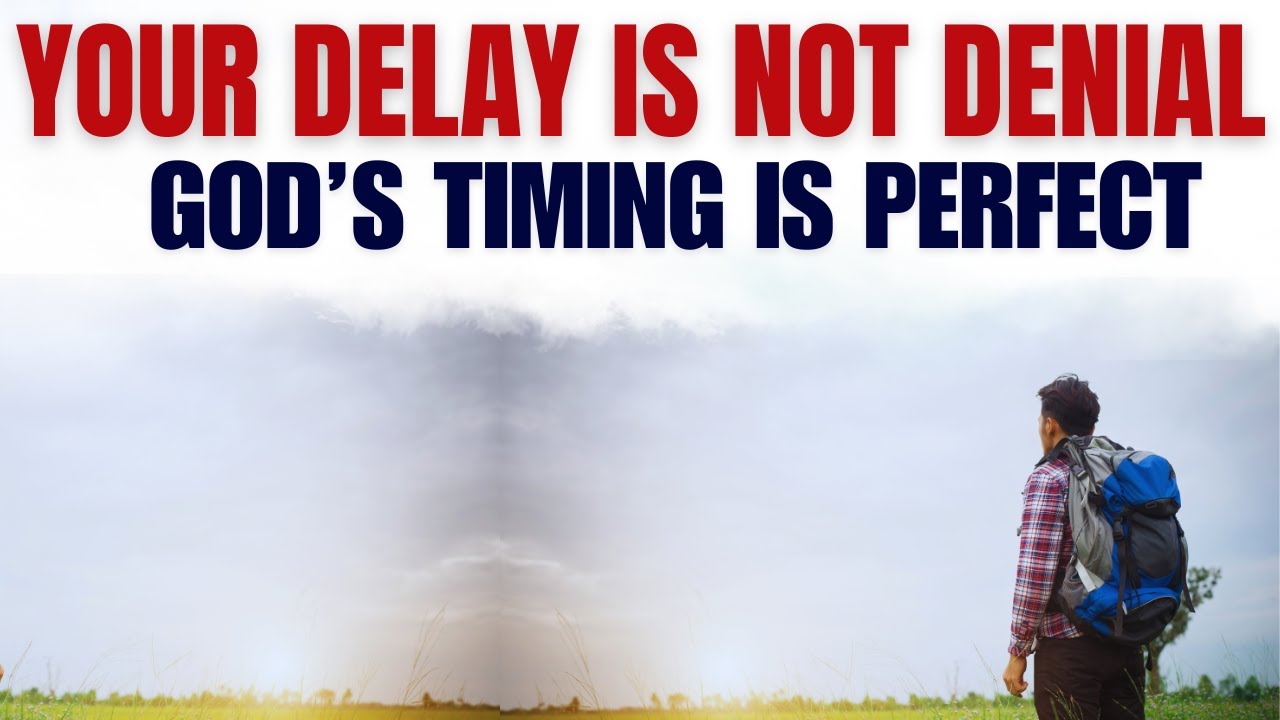 YOUR DELAY IS NOT DENIAL | A Prophetic Word on Waiting, Faith, and God Timing (John 11 verse 4)