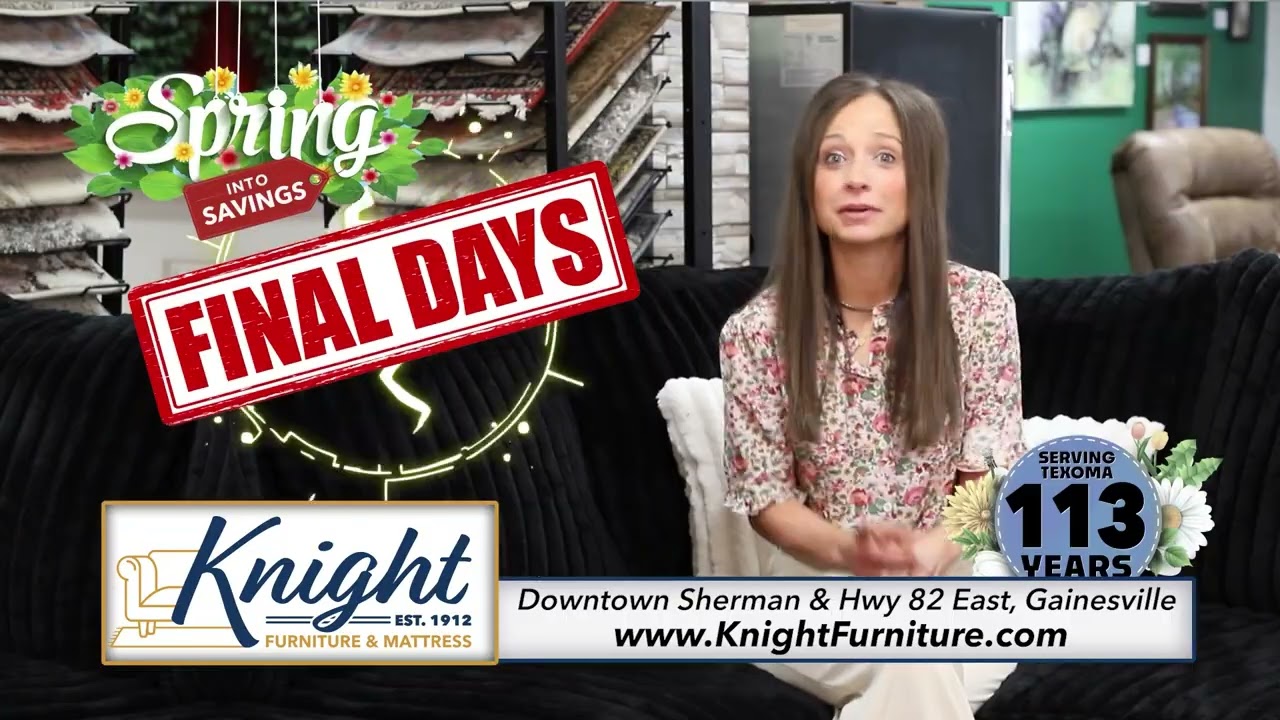 Knight Furinture   Final Days - Spring 2026