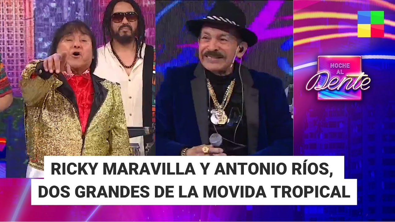 Ricky Maravilla y Antonio Ríos, dos grandes de la movida tropical #NocheAlDente | Programa (25/7/24)