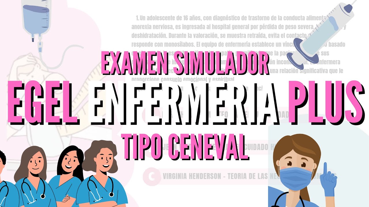 SIMULADOR | 34 PREGUNTAS tipo EGEL CENEVAL ENFERMERIA | Repaso RAPIDO | Enfermeria