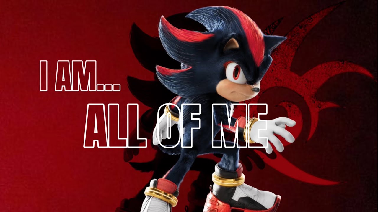 I Am…All Of Me「AMV」| Sonic The Hedgehog 3 |