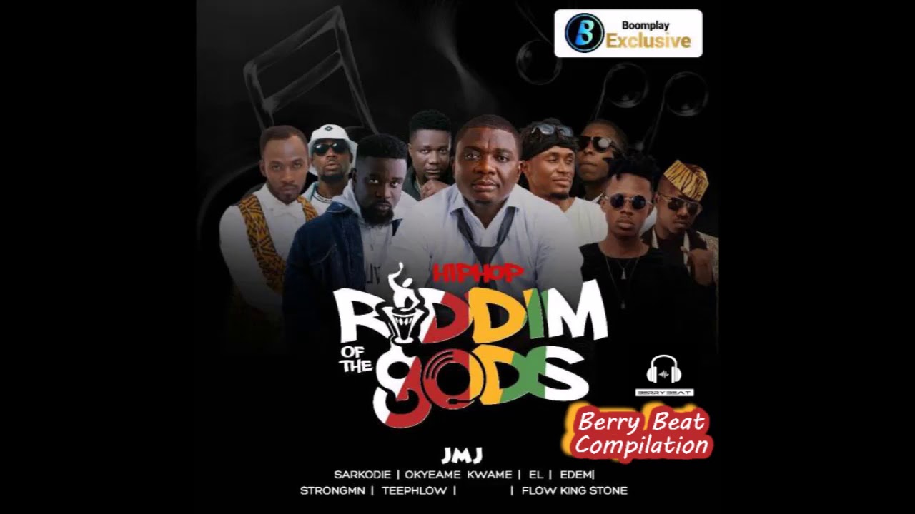 JMJ - RIddim of the goDs (Strongman, Sarkodie, Okyeame Kwame, Flow King Stone, Teephlow, E.L & Edem)
