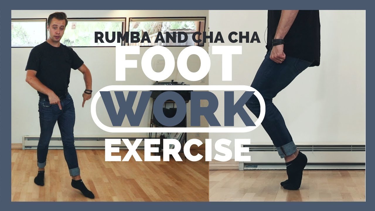 FOOTWORK EXERCISE FOR RUMBA AND CHA CHA