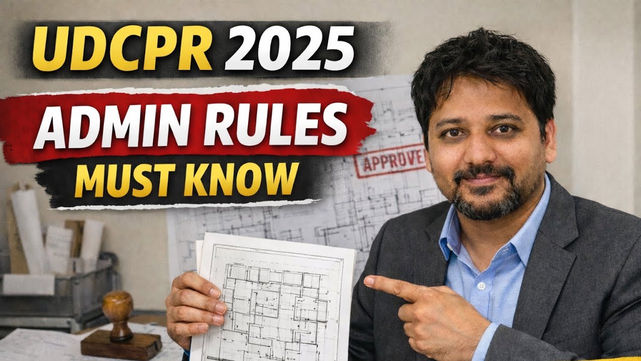 UDCPR 2025 Administration Explained | Part 1 | Maharashtra Building Rules Made Simple.