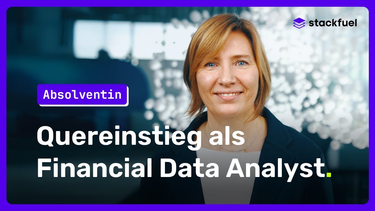 Absolventin Beatrix über ihren Quereinstieg als Financial Data Analyst und Ihre StackFuel-Erfahrung