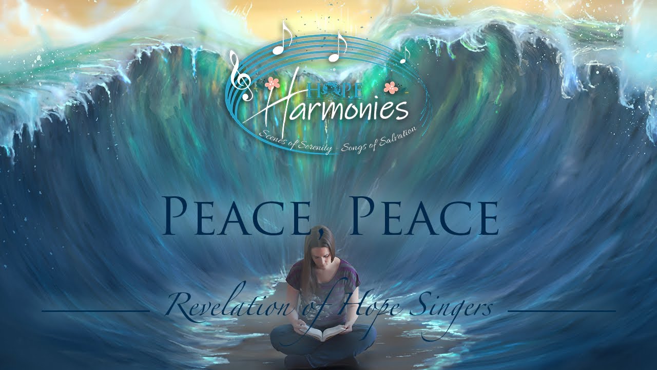 Peace, Peace | The Revelation of Hope Singers