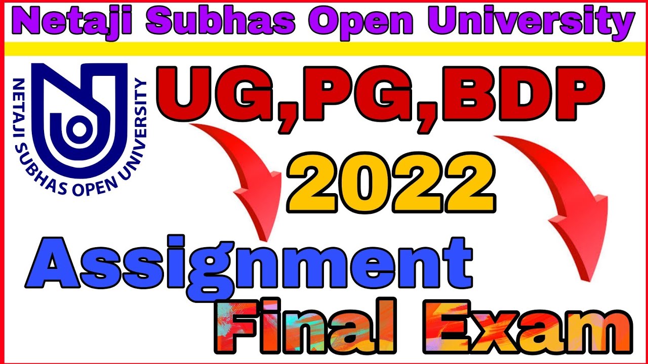 NSOU Exam related information 2022 || Nsou UG,PG,BDP assignment 2022 || PG & BDP Final exam 2022