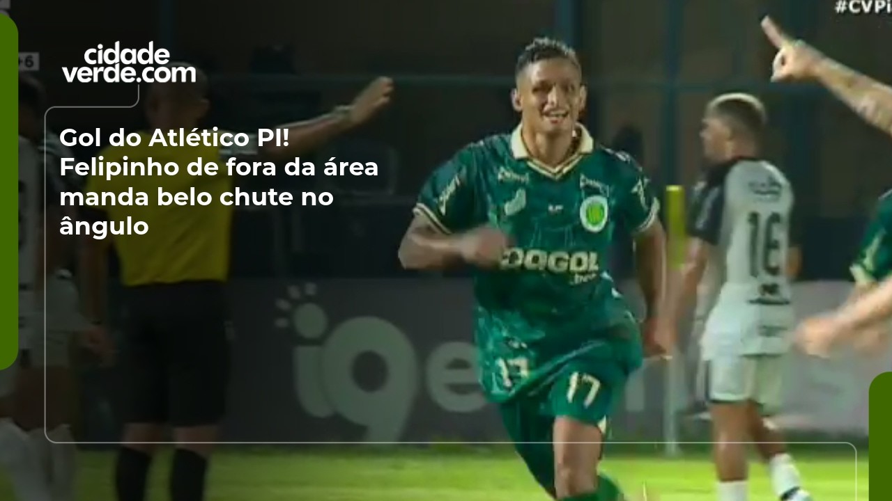 Gol do Atlético PI! Felipinho de fora da área manda belo chute no ângulo
