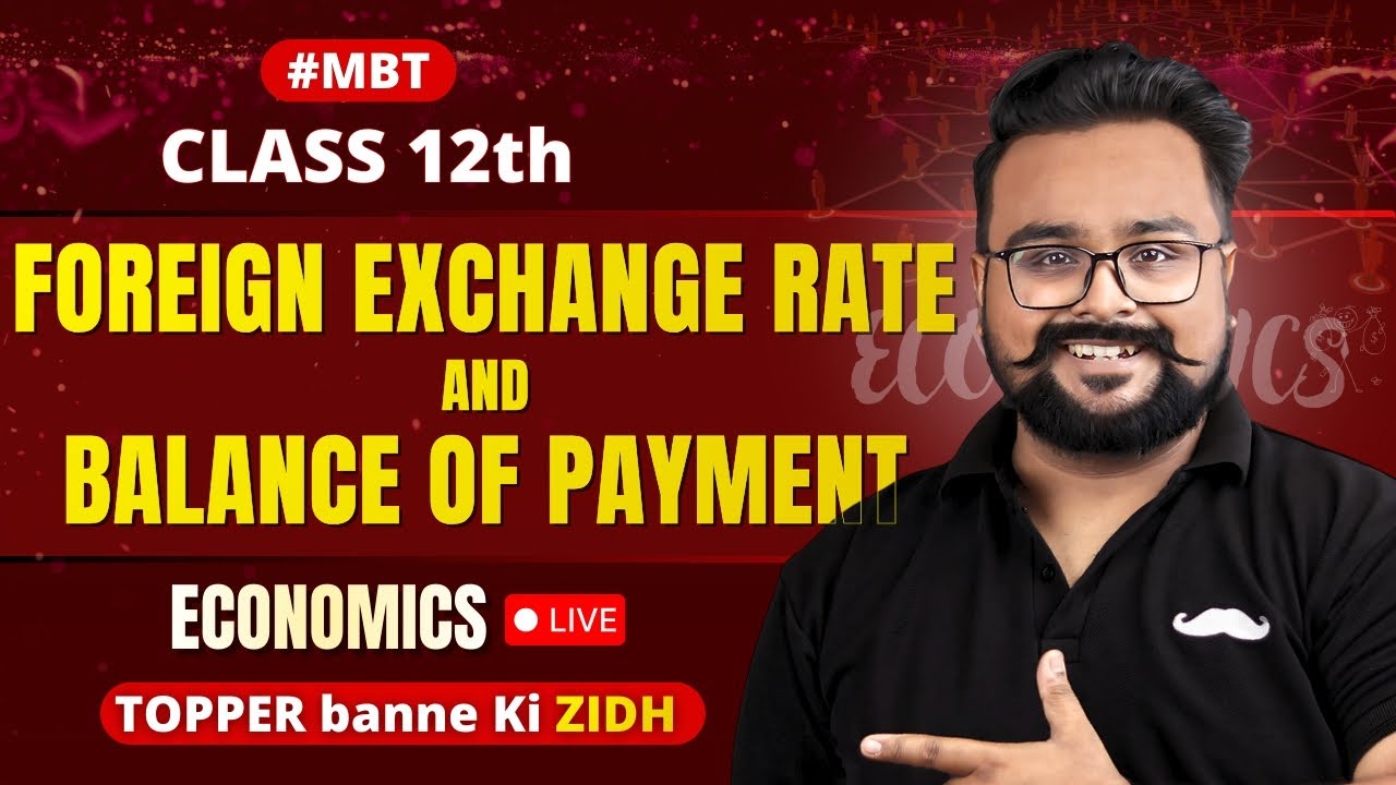 #MBT 🔥Foreign Exchange Rate & Balance of Payment 12 One Shot | Macro Economics | GAURAV JAIN