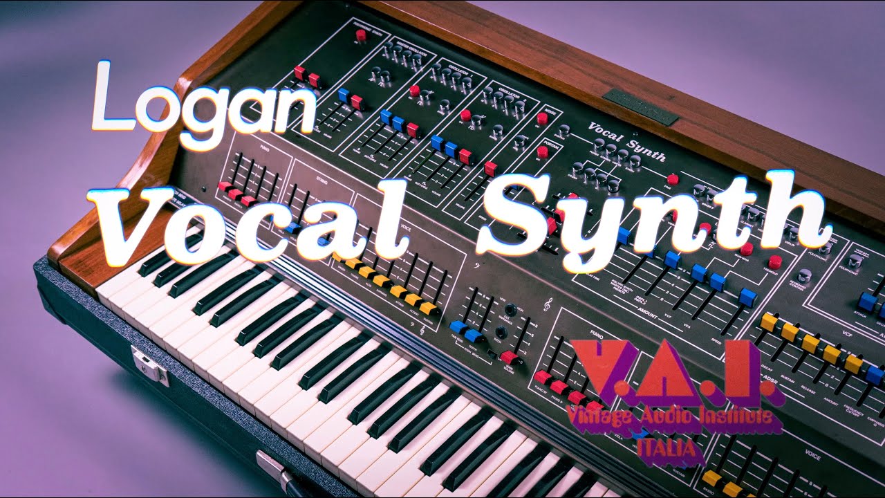 Everything you wanted to know about the LOGAN VOCAL SYNTH but were afraid to ask