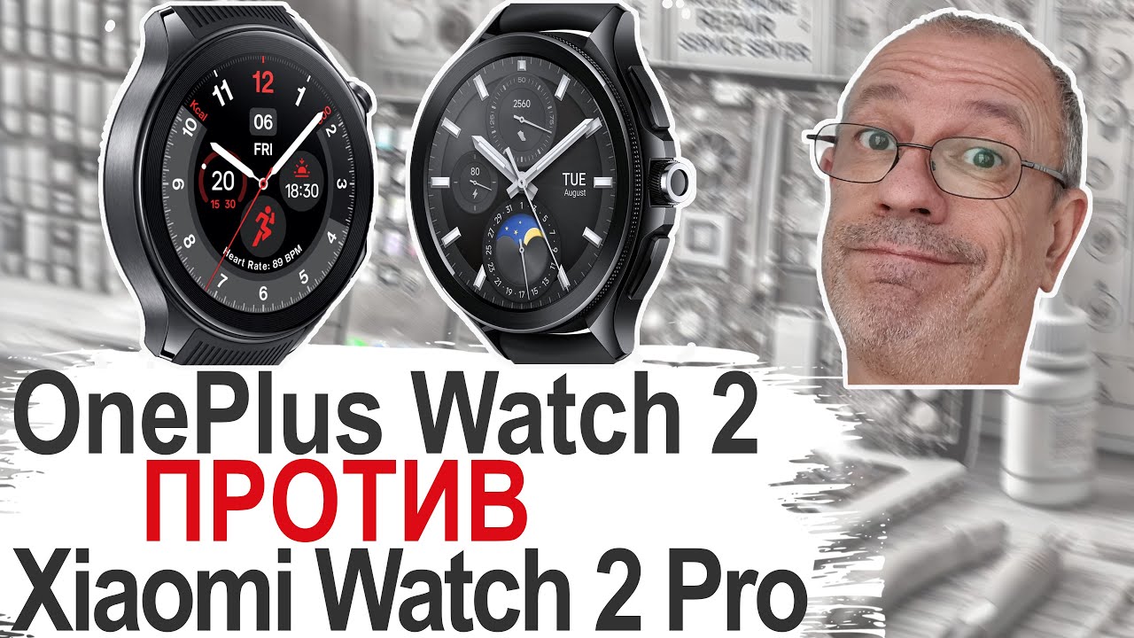 Обзор-сравнение OnePlus Watch 2 vs Xiaomi Watch 2 Pro. Лицом к лицу #onepluswatch2