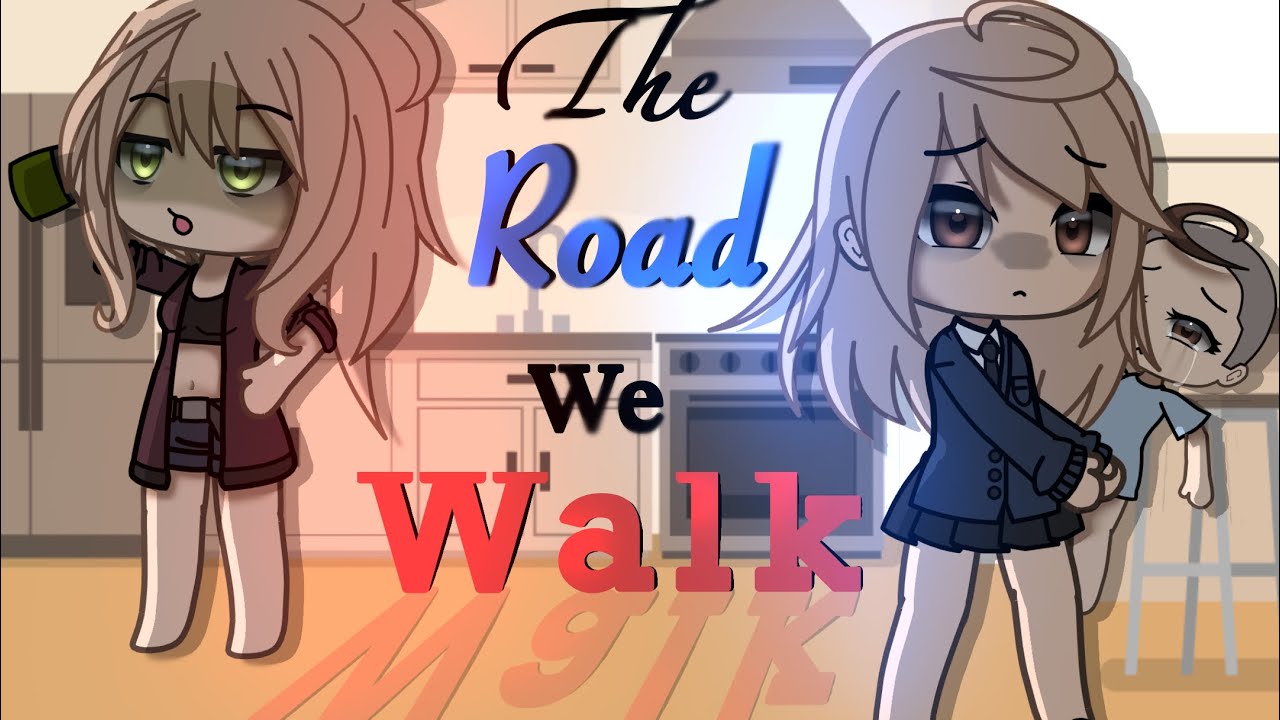 The road we walk. || [: PART 1 :] || GACHA mini movie/original