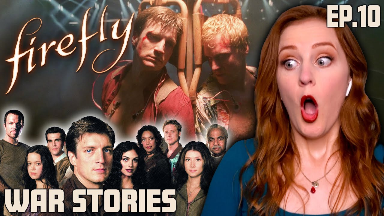 *FIREFLY* is FLAWLESS!!! | Ep 10 - War Stories | Film Student Reacts