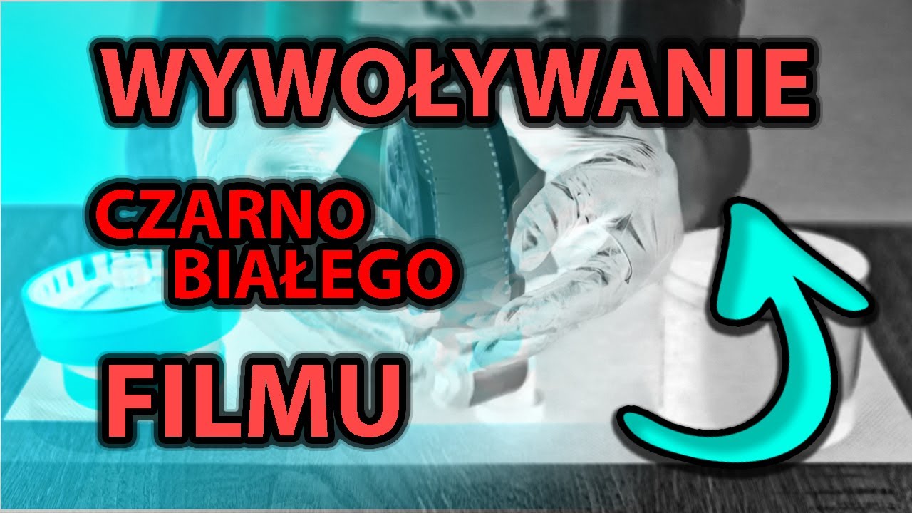 6 ETAPÓW które MUSISZ znać zanim WYWOŁASZ swój PIERWSZY FILM CZARNO-BIAŁY