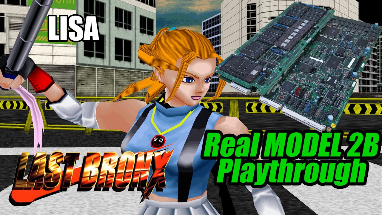 SEGA Last Bronx - Real MODEL 2 B-CRX - LISA