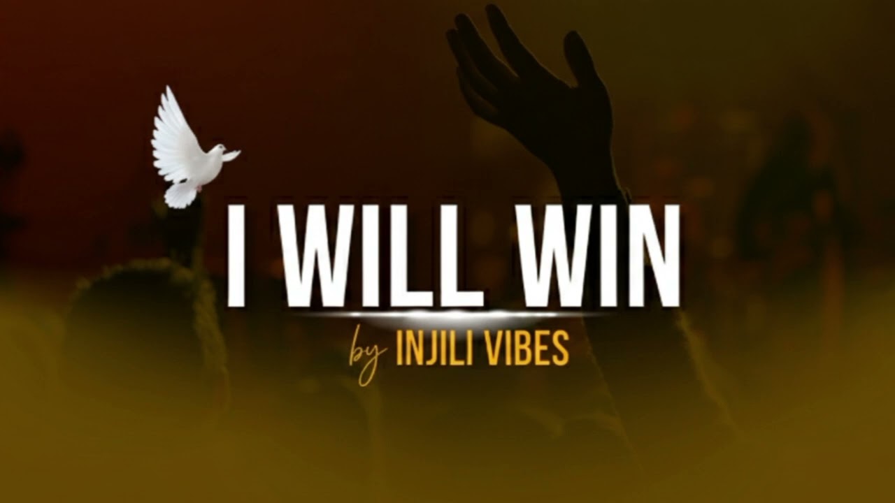 I WILL WIN - by INJILI VIBES - New Gospel 2026.