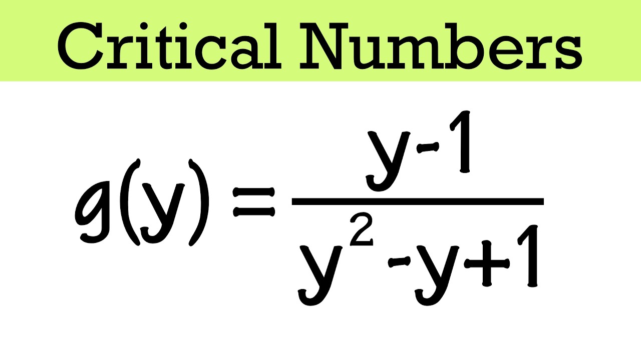 finding the critical numbers of a rational function