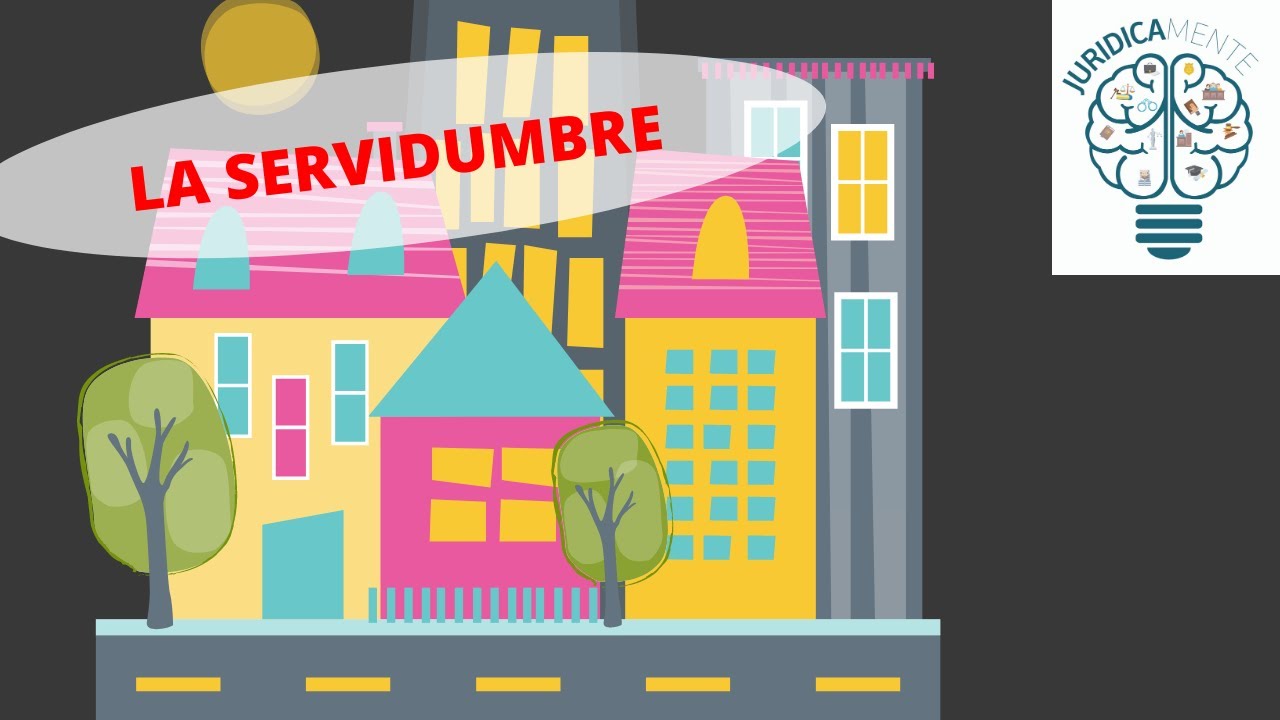 LA SERVIDUMBRE