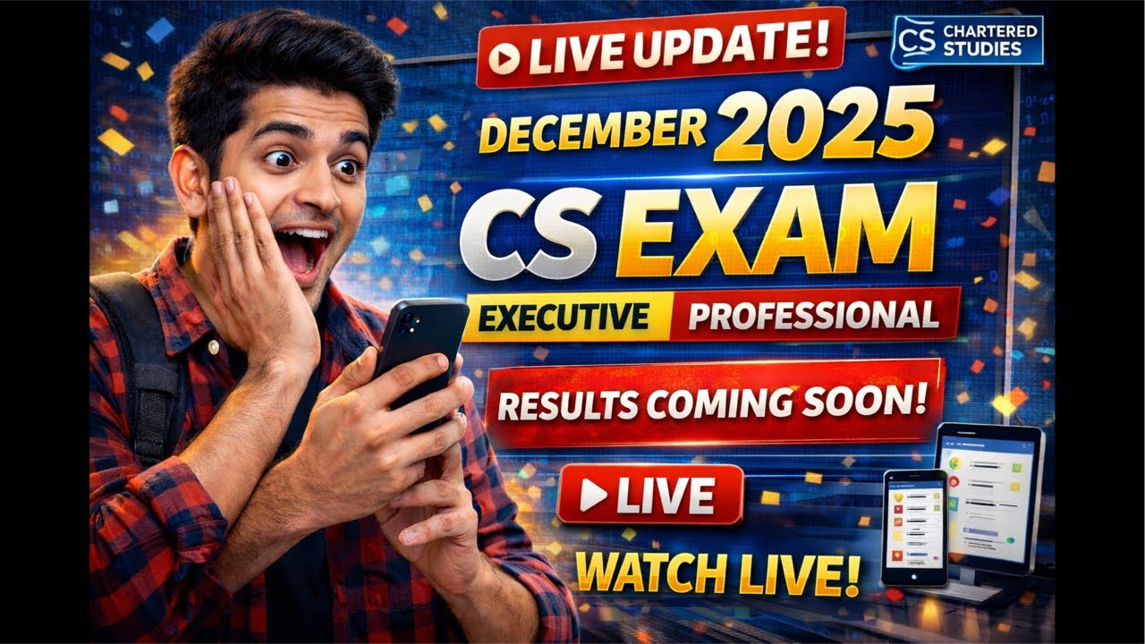 Live update CS Exam December 2025 result / CS EXECUTIVE RESULT / CS professional result dec 2025