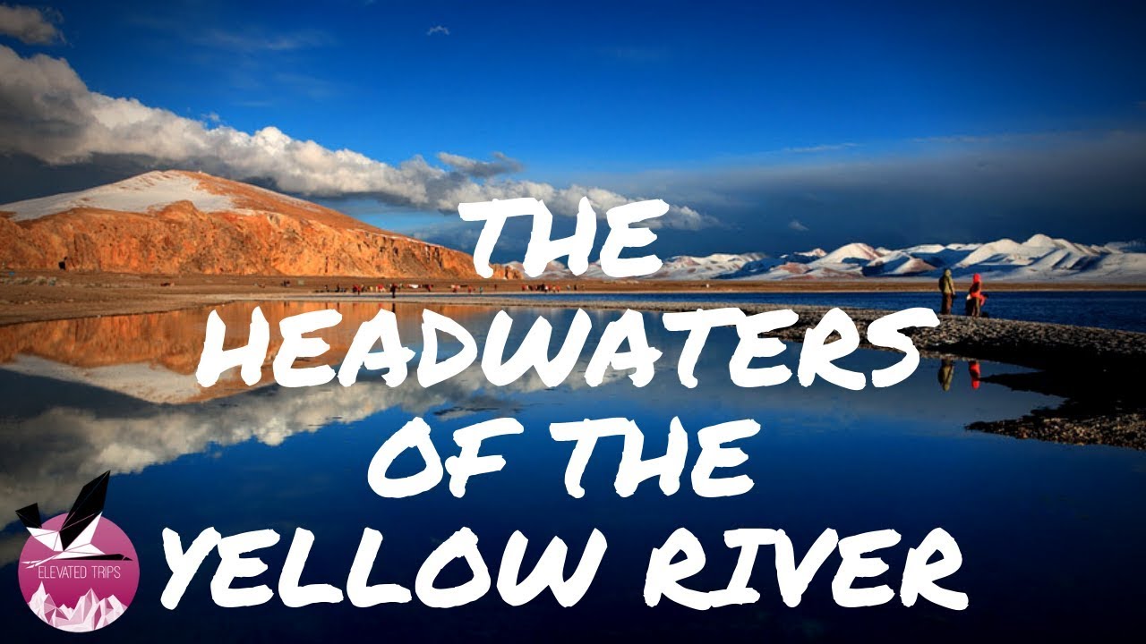 The Headwaters of the Yellow River