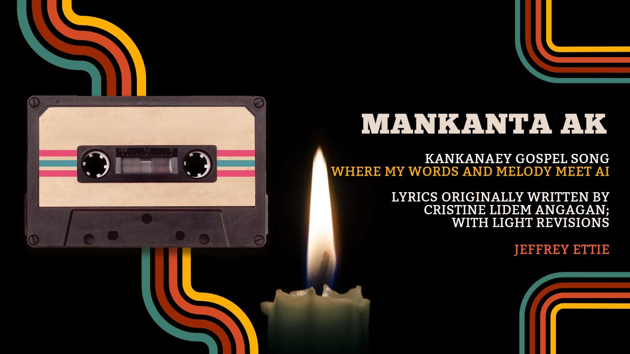 MANKANTA AK | Kankanaey Gospel Song [Jeffrey Ettie]
