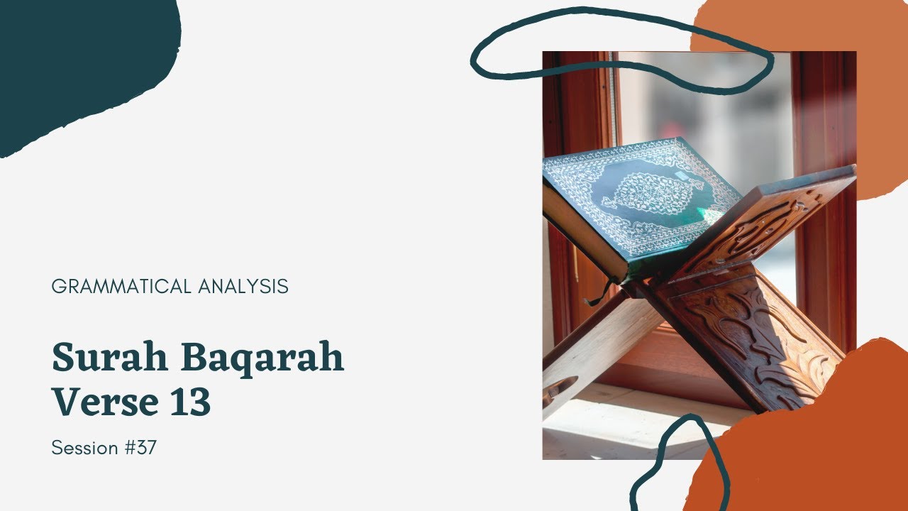 Grammatical Analysis    Surah Baqarah Verse 13 Session 37