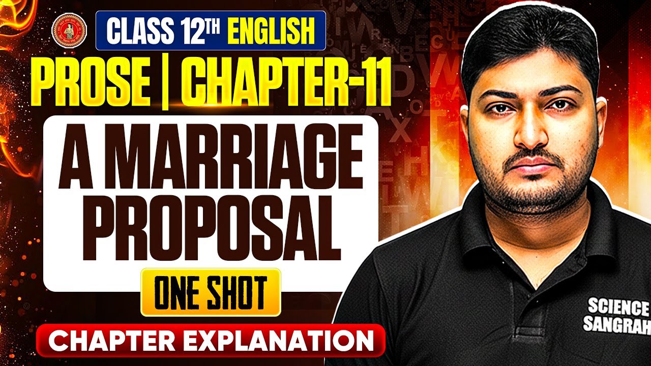 Class 12 English Chapter 11 One Shot 2026 | A Marriage Proposal 12th English One Shot | Bihar Board