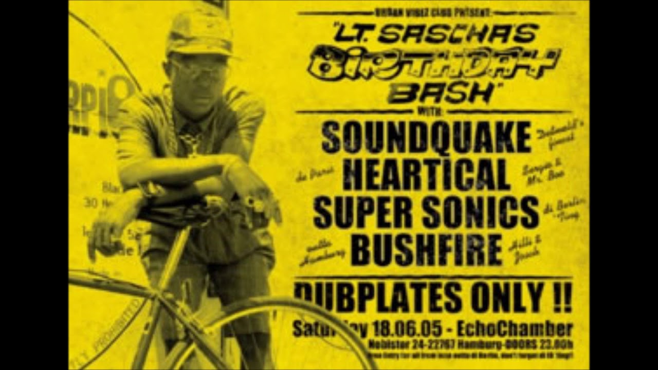 100% Dubplates Night: Supersonic & Soundquake & Heartical Sound & Bushfire - Hamburg (Ge) 18.6.2005.