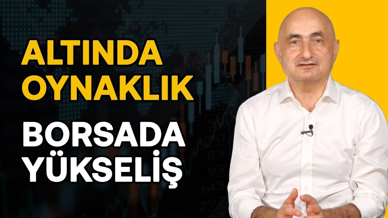 Altında Oynaklık Biter Mi? Borsada Yükseliş Sürer mi? & Ekonominin Keyif Yok! | Barış Soydan