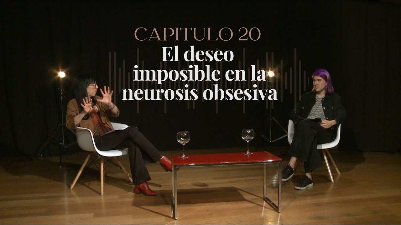 20- El deseo imposible en la neurosis obsesiva