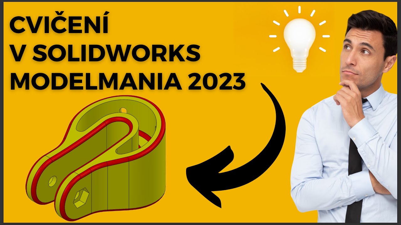 Cvičení v SolidWorks - ModelMania 2023