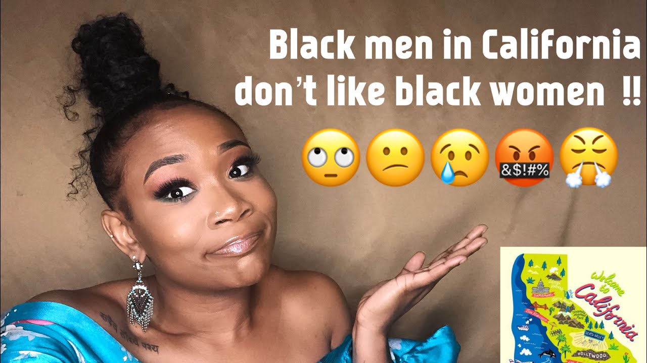 This is America: Black men don’t like black women in California!! Life in California.