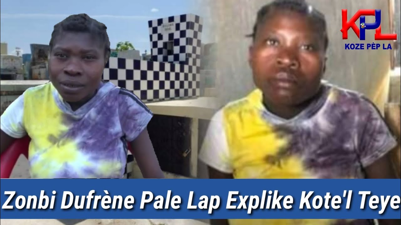 Zonbi Dufrène Retounen lakay li aprè 13 lane - Li pale Lap eexplike... Li Ansent