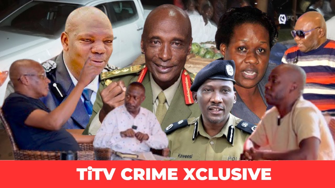 CRIME XCLUSIVE: AGASIIRWE AND THE TEMPTING $2M EXHIBIT THAT COST KAGEZI LIFE; KAWEESI CASE IN OFFING